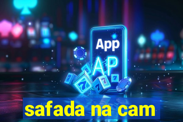 safada na cam